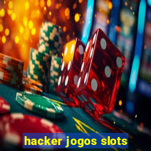 hacker jogos slots